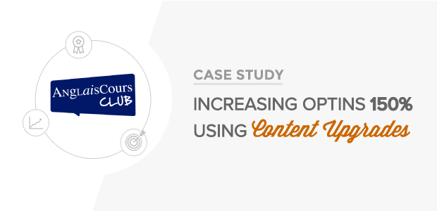 How AnglaisCours Increased Conversions 150% Using Content Upgrades