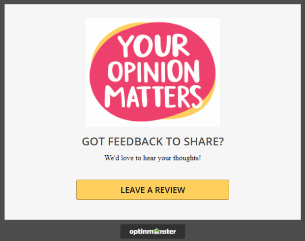 use optinmonster to ask site visitors to leave a review