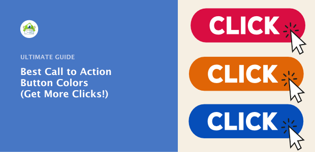 What Are the Best Call to Action Button Colors? 3 Proven Ways to Get More Clicks