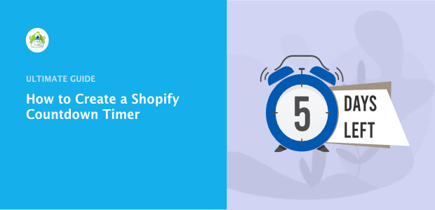 How to Create a Shopify Countdown Timer for Higher Conversions