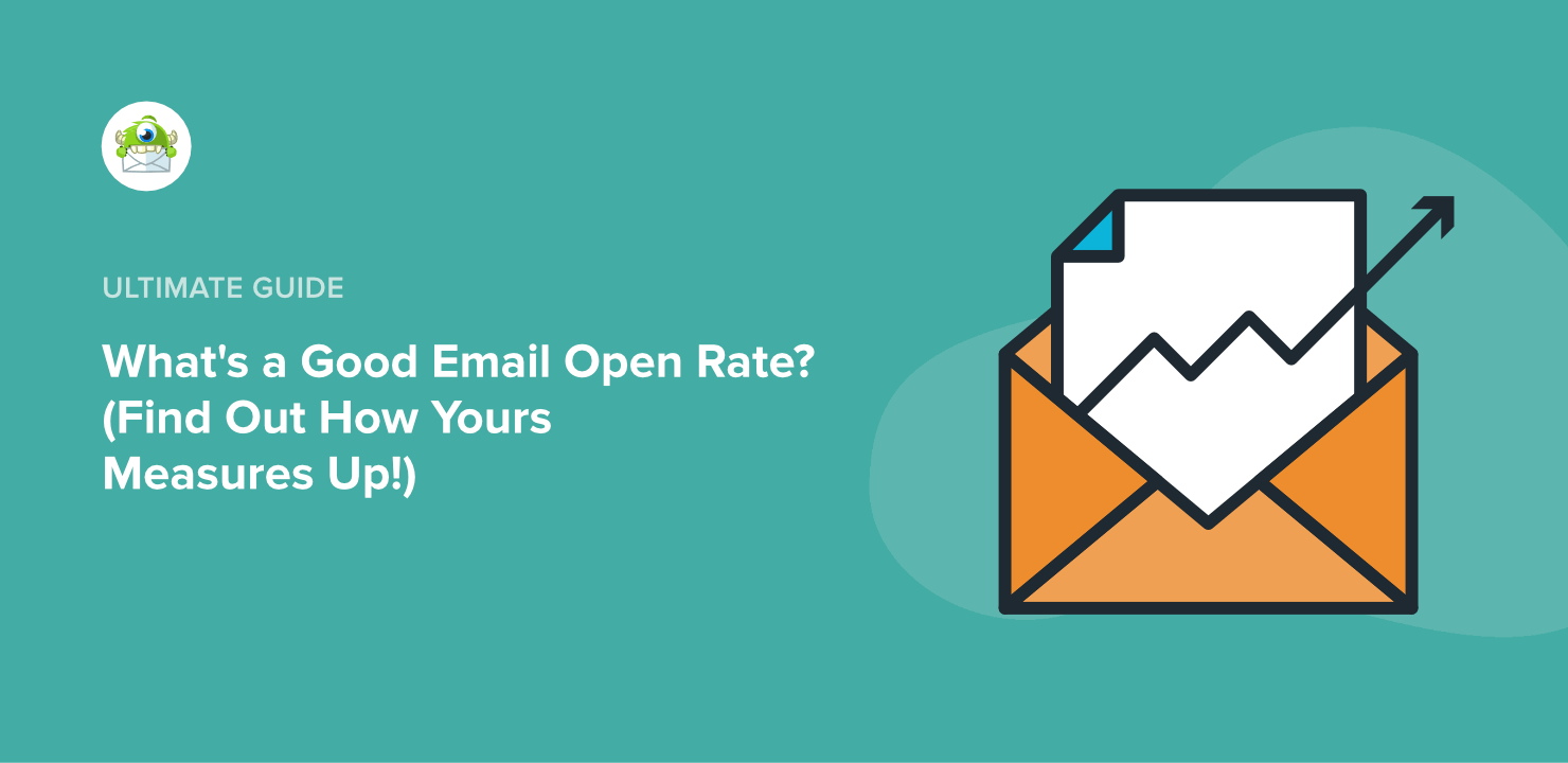 What Is a Good Open Rate for Email?(+ How To Measure Yours)
