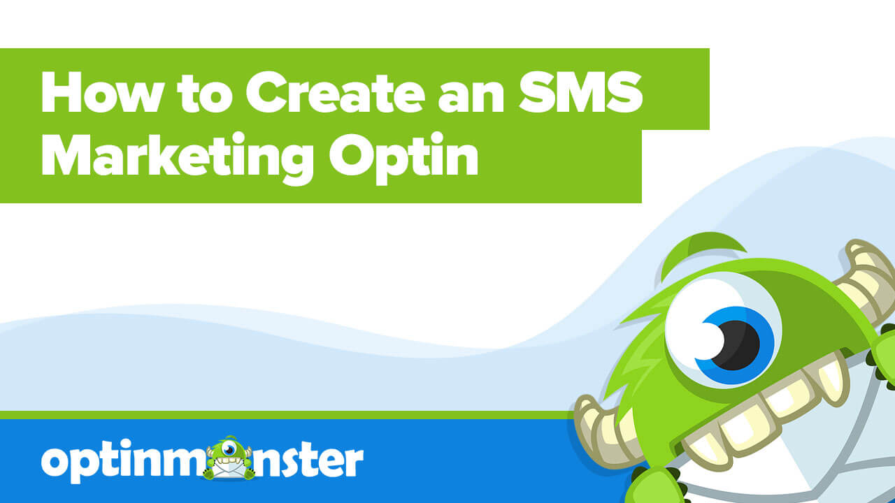 How to Create an SMS Marketing Optin