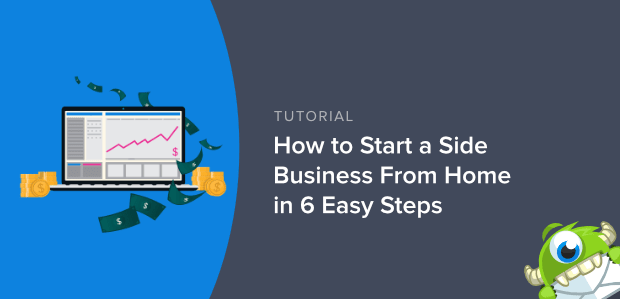 How to Start a Side Business From Home in 6 Easy Steps