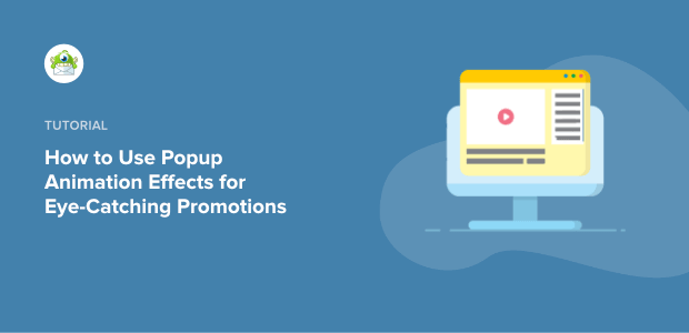 How to Use Popup Animation Effects for Eye-Catching Promotions