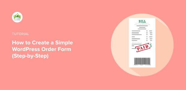 How to Create a Simple WordPress Order Form (Step by Step)