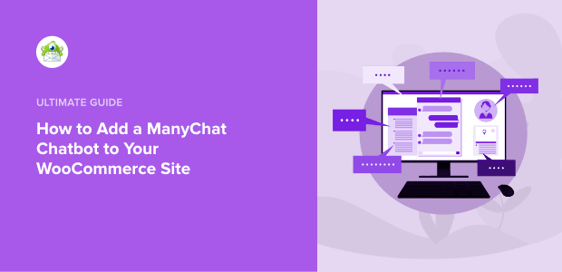 How to Add a ManyChat Chatbot to Your WooCommerce Site