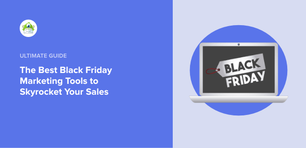 Pay Attention to These 9 Best Black Friday Marketing Tools