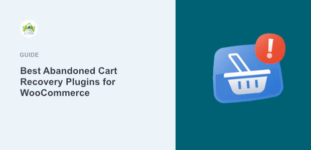 11 Best Abandoned Cart Recovery Plugins for WooCommerce