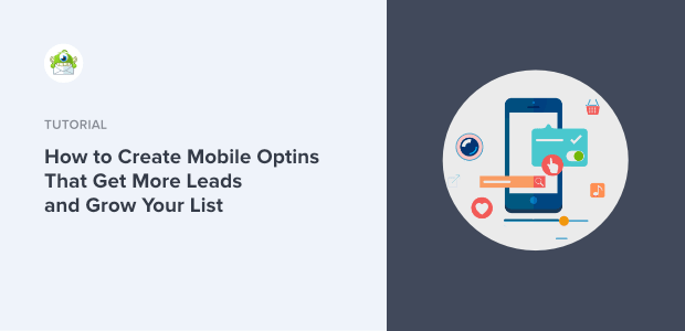 How to Create Mobile Optins That Get More Leads and Grow Your List