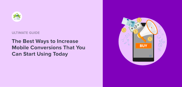 How to Increase Your Mobile Conversion Rate (11 Proven Methods)