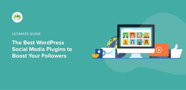 7 Best WordPress Social Media Plugins to Boost Your Followers