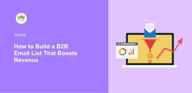 How to Build a B2B Email List That Boosts Your Revenue