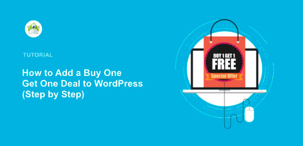 How to Add Buy One Get One Deals to WordPress (Step by Step)