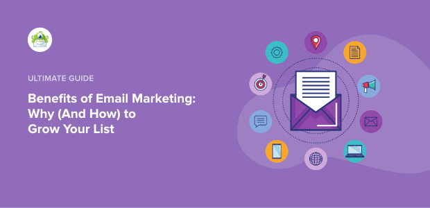 13 Benefits of Email Marketing: Why (and How) to Grow Your List