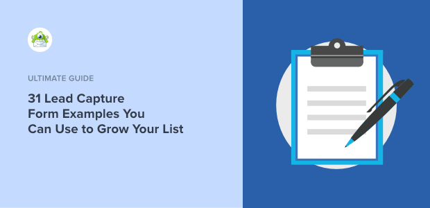 31 Lead Capture Form Examples You Can Use to Grow Your List