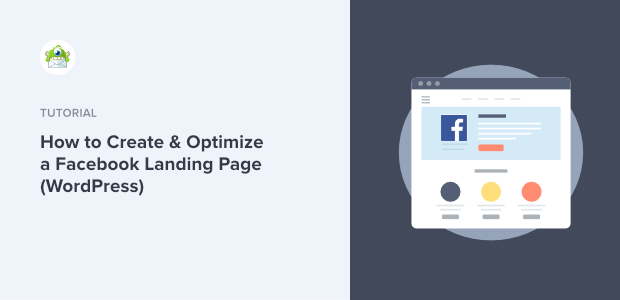 How to Create & Optimize a Facebook Landing Page (WordPress)