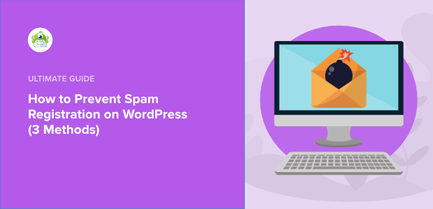 How to Prevent Spam Registration on WordPress (3 Methods)