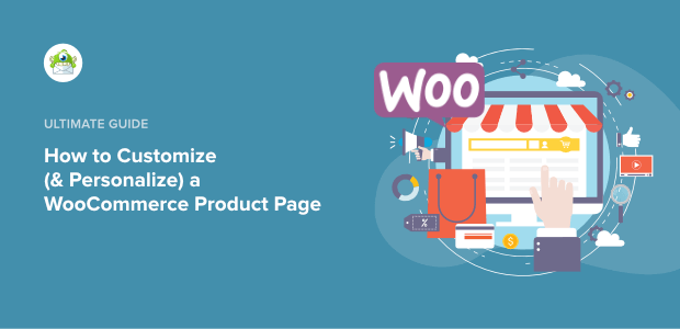 How to Customize (& Personalize) a WooCommerce Product Page