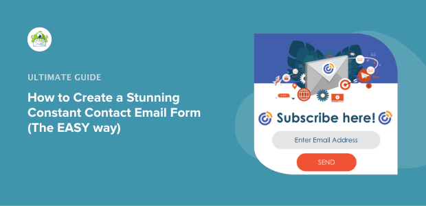 How to Create a Constant Contact Email Form (the Easy Way)