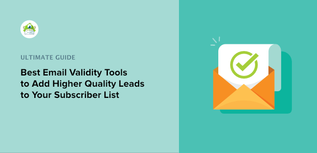 8 Email Validity Tools to Add Higher Quality Leads to Your List