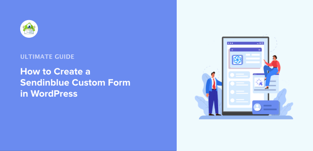 How to Make Brevo (Sendinblue) Custom Forms in WordPress