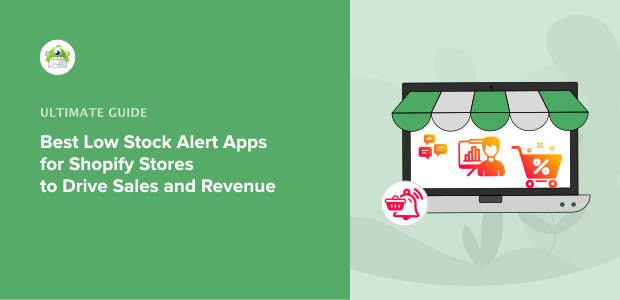 8 Best Shopify Low Stock Alert Apps to Drive Sales