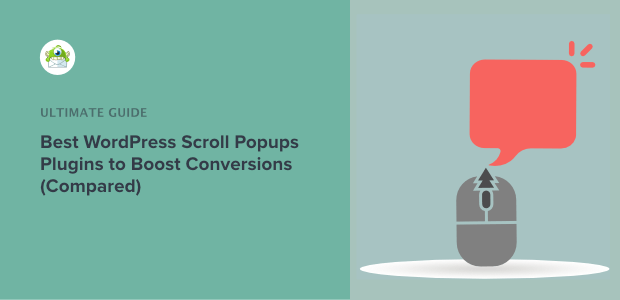 8 Best WordPress Scroll Popups Plugins to Boost Conversions