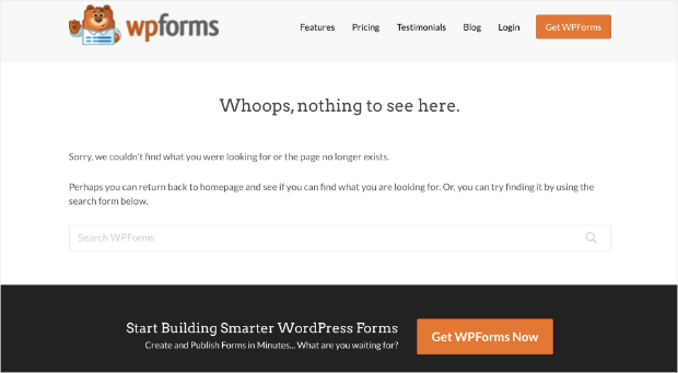 wpforms 404 page example. It says "Whoops, nothing to see here. Sorry, we couldn't find what you were looking for or the page no longer exists. Perhaps you can return back to the homepage and see if you can find what you are looking for. Or, you can try finding it by using the search form below." Below that, there is a message and CTA button for getting started with wpForms
