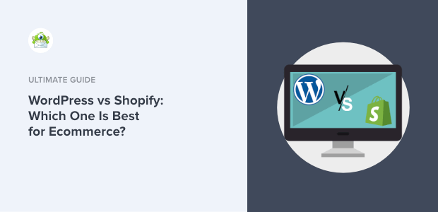 WordPress vs Shopify: Which Is Best for eCommerce