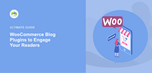 11 WooCommerce Blog Plugins to Engage Your Readers