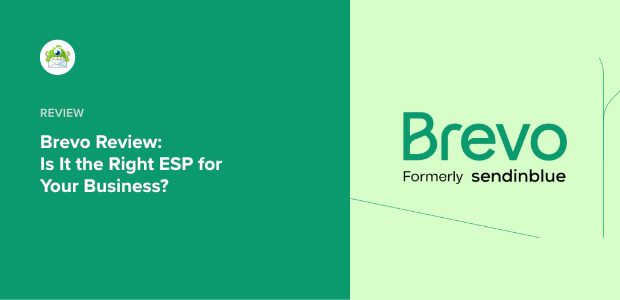 Brevo Review: Is It the Right ESP for Your Business?