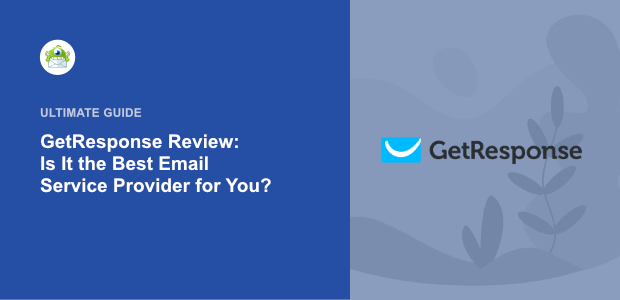 GetResponse Review: Is It the Best Email Service For You?