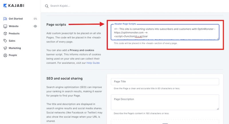 Add the OptinMonster embed code to the Site Settings in Kajabi.