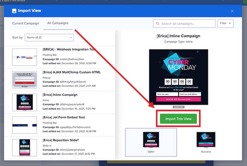Import the view you've chosen for the selected campaign in OptinMonster.