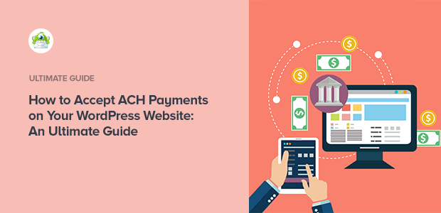 How To Accept ACH Payments on Your WordPress Website