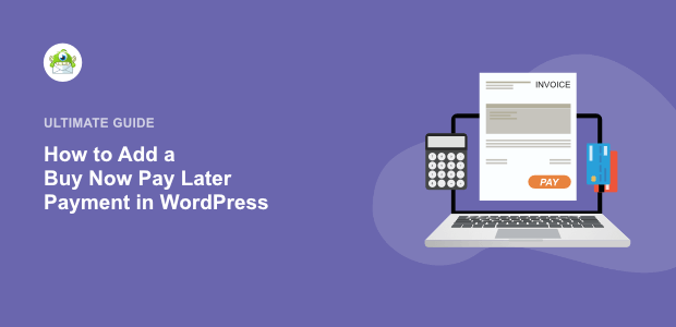 How to Add a Buy Now Pay Later Payment Method in WordPress