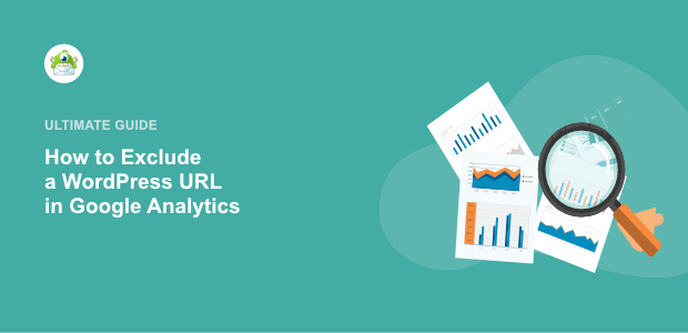 How to Exclude a WordPress URL in Google Analytics