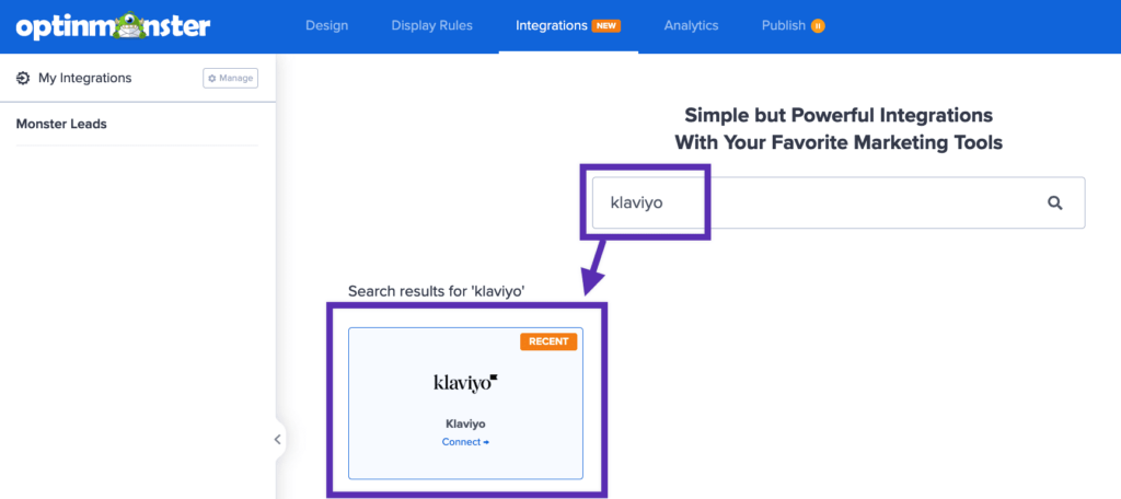 Search for and select Klaviyo as the integration you would like to add to OptinMonster.