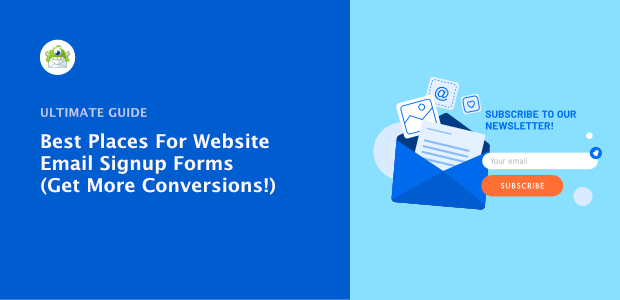 Email Signup Forms: 12 Places to Add Them for Higher Conversions