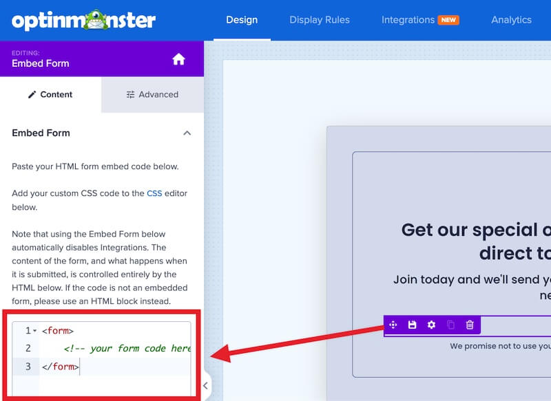 Add your HTML form embed code to the settings panel.