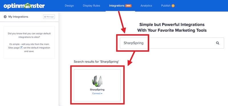 Select SharpSpring as your Integration in OptinMonster.