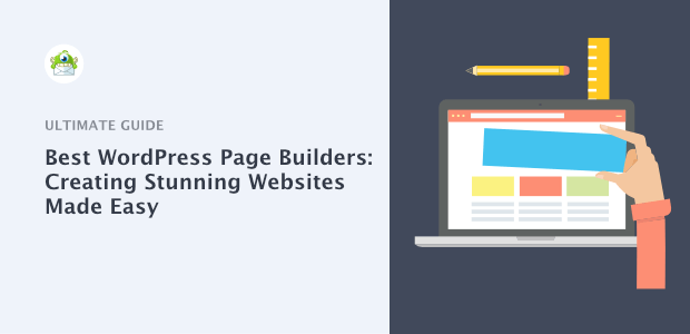 Best WordPress Page Builders: Drag and Drop Your Way to a Stunning Website