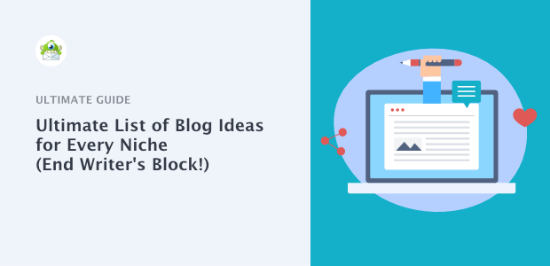 130+ Blog Ideas: The Ultimate List of Blog Post Ideas for Every Niche