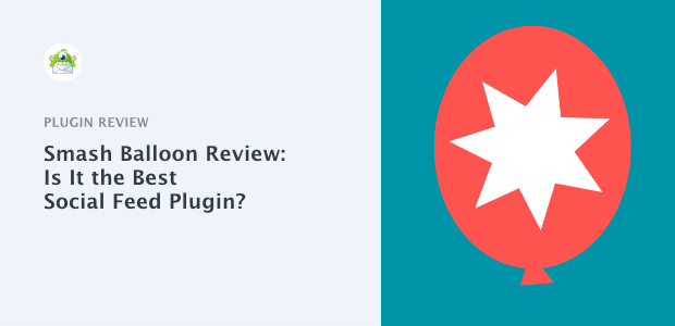 Smash Balloon Review: Is This Social Feed Plugin Any Good?