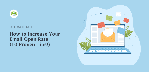 How to Increase Email Open Rate (With 10 Proven Tips!)